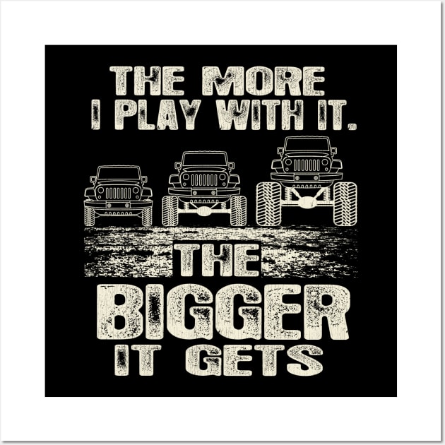 The More I Play With It. The Bigger It Gets Wall Art by Dailygrind